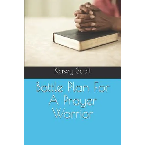Battle Plan for a Prayer Warrior