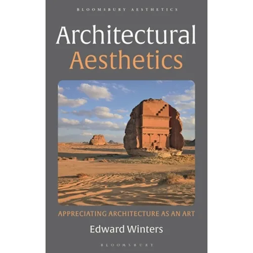 Architectural Aesthetics: Appreciating Architecture As An Art