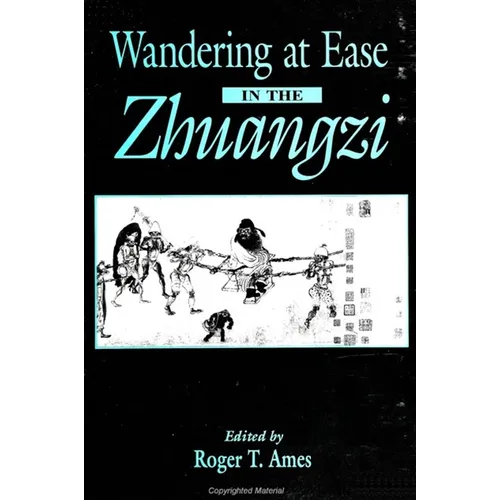 Wandering at Ease in the Zhuangzi
