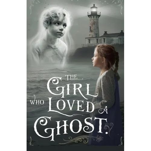 The Girl Who Loved a Ghost