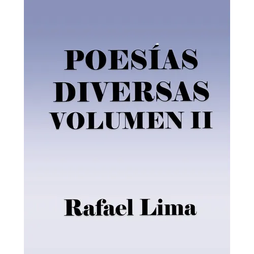 Poesías Diversas Volume II