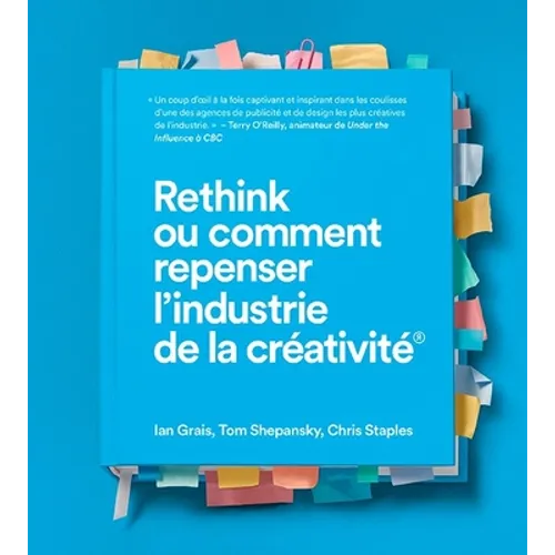 Rethink Ou Comment Repenser l'Industrie de la Créativité