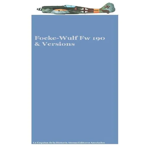 Focke-Wulf Fw 190 & Versions