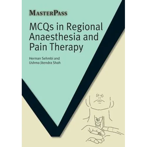 MCQs in Regional Anaesthesia and Pain Therapy