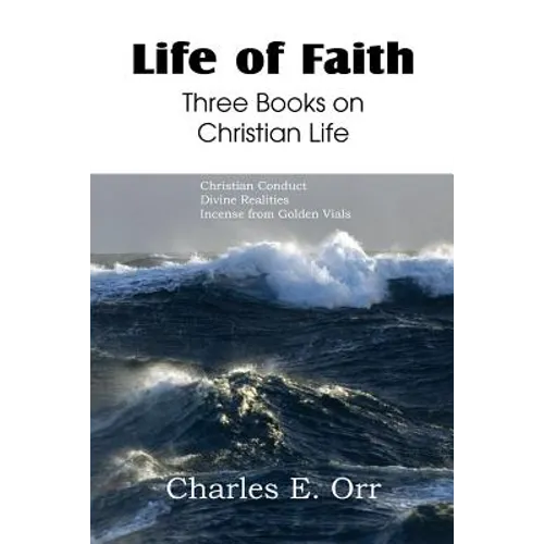 Life of Faith Three Books on Christian Life