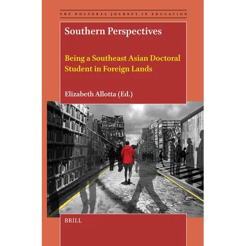 Southern Perspectives: Being a Southeast Asian Doctoral Student in Foreign Lands