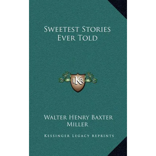 Sweetest Stories Ever Told
