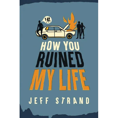 How You Ruined My Life