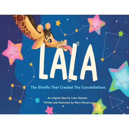 Lala, the giraffe that created the constellations