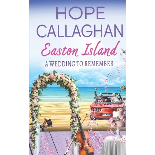 Easton Island: A Wedding to Remember