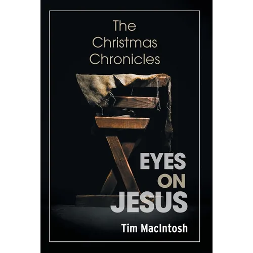 Eyes on Jesus: The Christmas Chronicles
