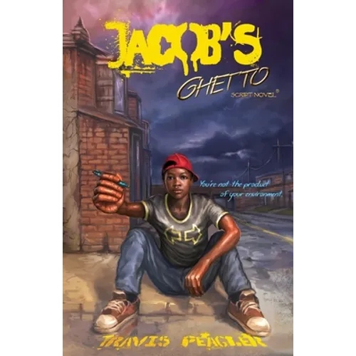 Jacob's Ghetto: You're not the product of your environment