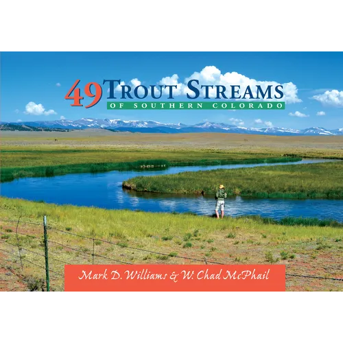 49 Trout Streams of Southern Colorado