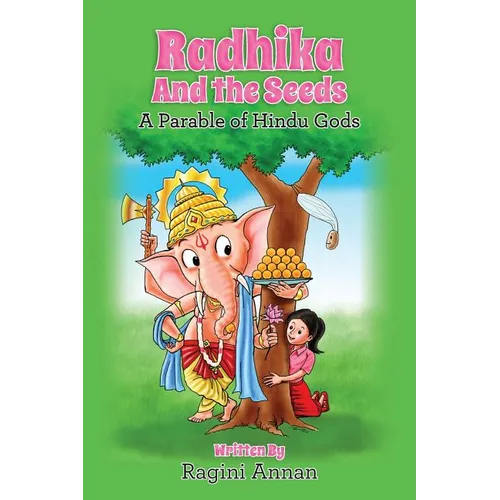 Radhika and the Seeds: A Parable of Hindu Gods