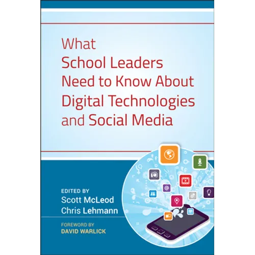 What School Leaders Need to Know About Digital Technologies and Social Media