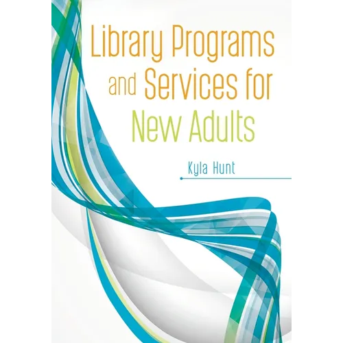 Library Programs and Services for New Adults