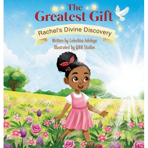 The Greatest Gift: Rachel's Divine Discovery