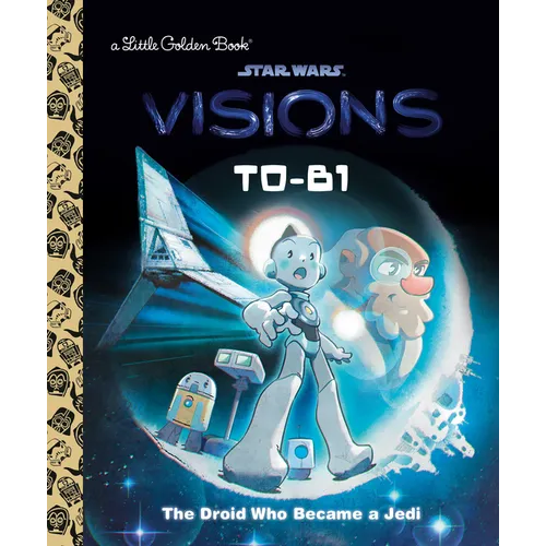T0-B1: The Droid Who Became a Jedi (Star Wars: Visions)