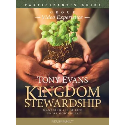 Kingdom Stewardship Group Video Experience Participant's Guide