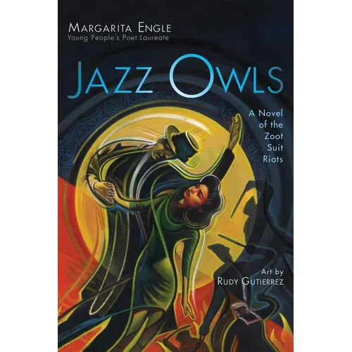 Jazz Owls: A Novel of the Zoot Suit Riots