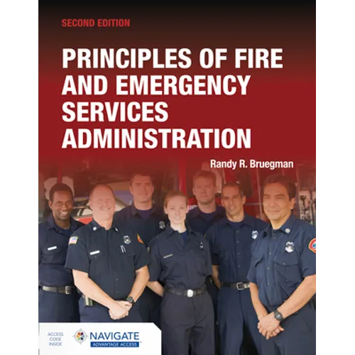 Principles of Fire and Emergency Services Administration Includes Navigate Advantage Access