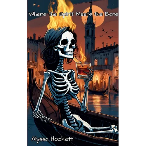 Where the Spirit Meets the Bones