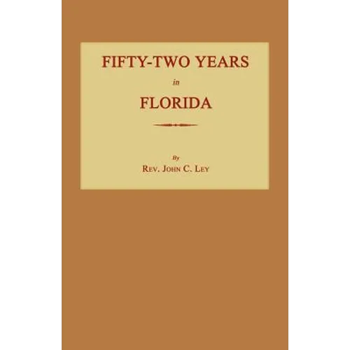 Fifty-Two Years in Florida