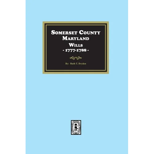 Somerset County, Maryland Wills, 1777-1788