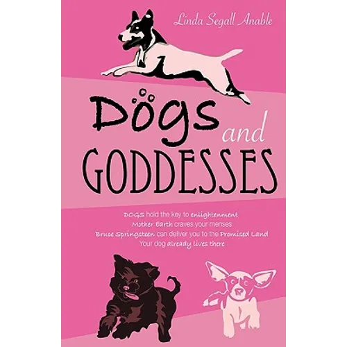Dogs And Goddesses