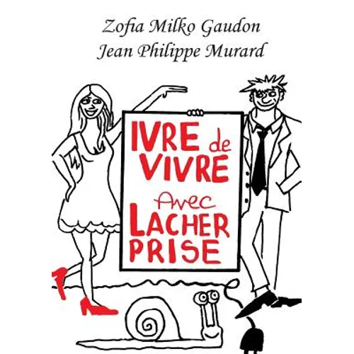 Ivre de Vivre avec Lâcher prise