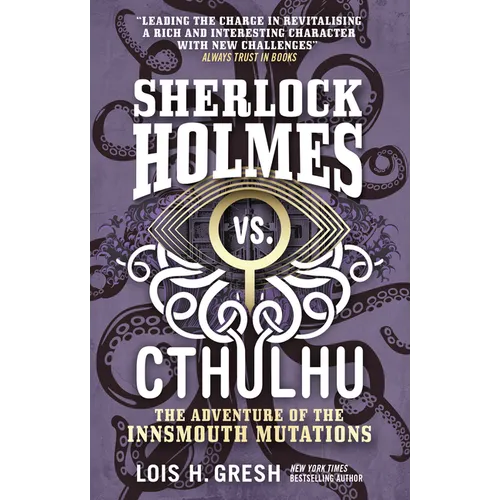 Sherlock Holmes vs. Cthulhu: The Adventure of the Innsmouth Mutations