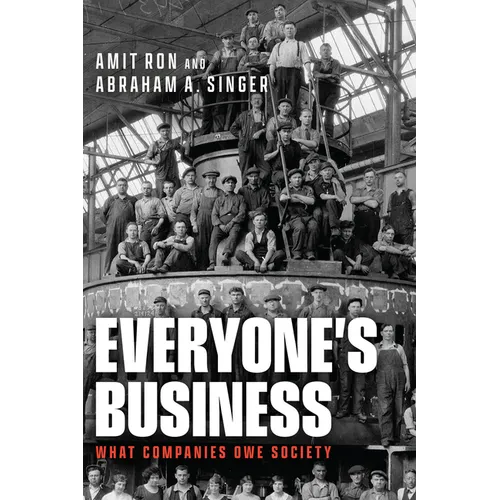 Everyone's Business: What Companies Owe Society