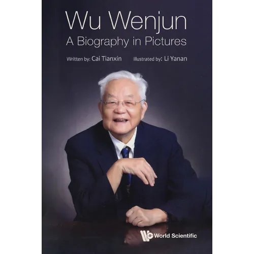 Wu Wenjun: A Biography in Pictures