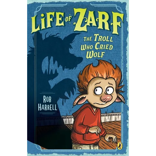 Life of Zarf: The Troll Who Cried Wolf
