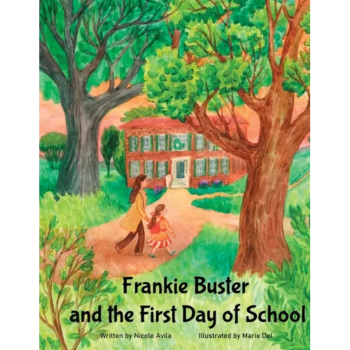 Frankie Buster and the First Day of School