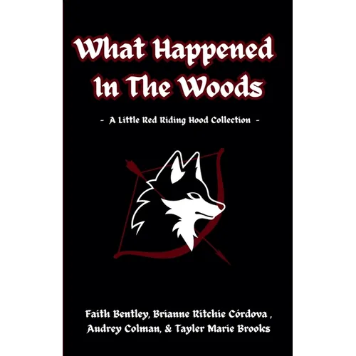 What Happened In The Woods