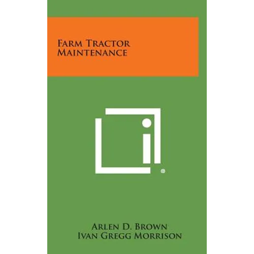 Farm Tractor Maintenance