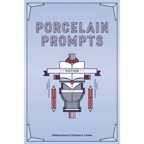 Porcelain Prompts: Fiction