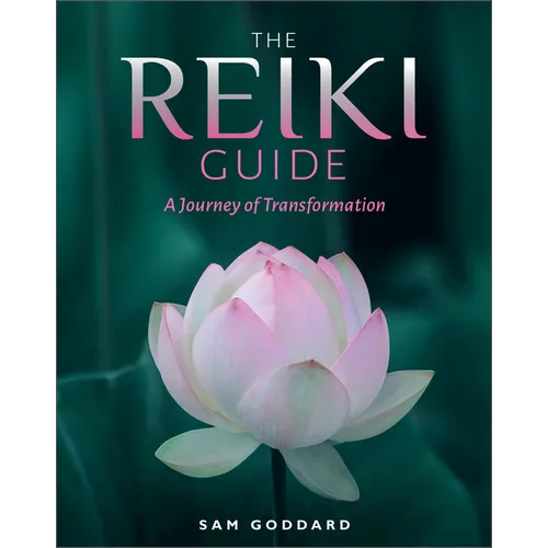 The Reiki Guide: A Journey of Transformation