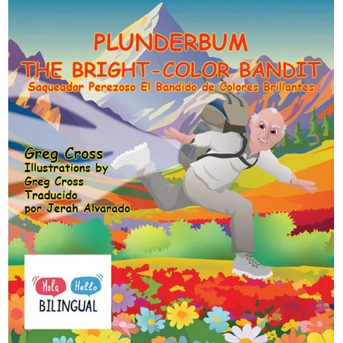 Plunderbum the Bright-Color Bandit: Saqueador Perezoso El Bandido de Colores Brillantes
