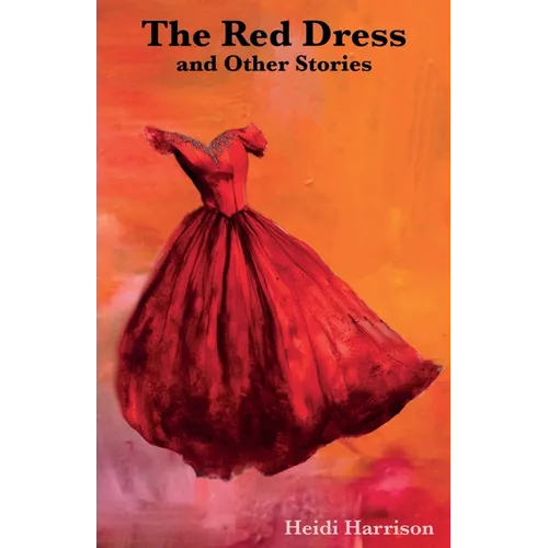 The Red Dress and Other Stories