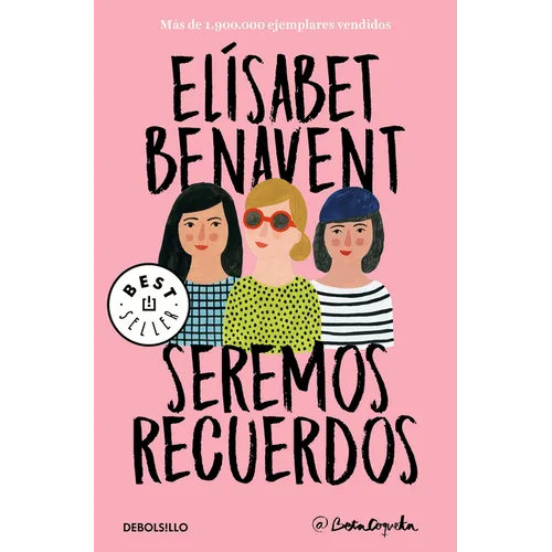 Seremos Recuerdos / We Will Become Memories