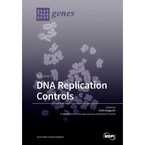 DNA Replication Controls Volume 2