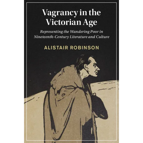 Vagrancy in the Victorian Age