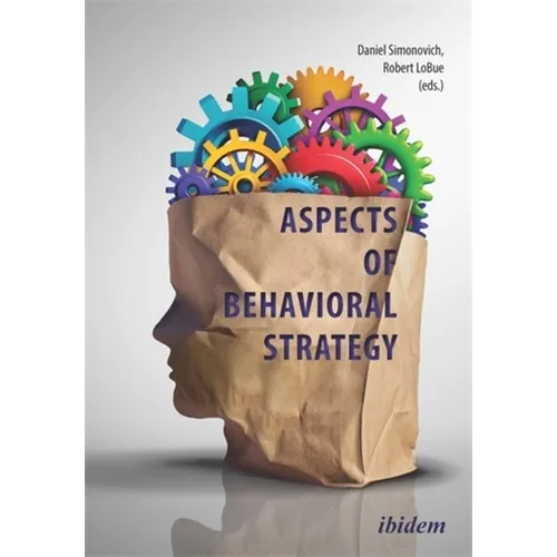 Aspects of Behavioral Strategy