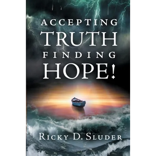 Accepting Truth, Finding Hope!