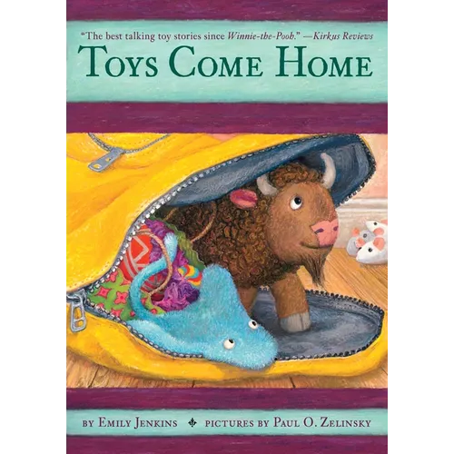 Toys Come Home: Being the Early Experiences of an Intelligent Stingray, a Brave Buffalo, and a Brand-New Someone Called Plastic