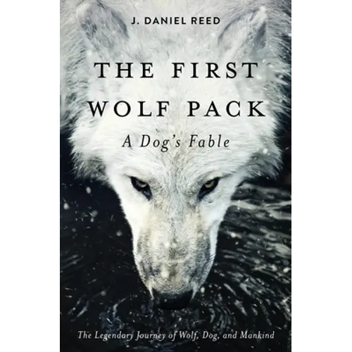 The First Wolf Pack: A Dog's Fable