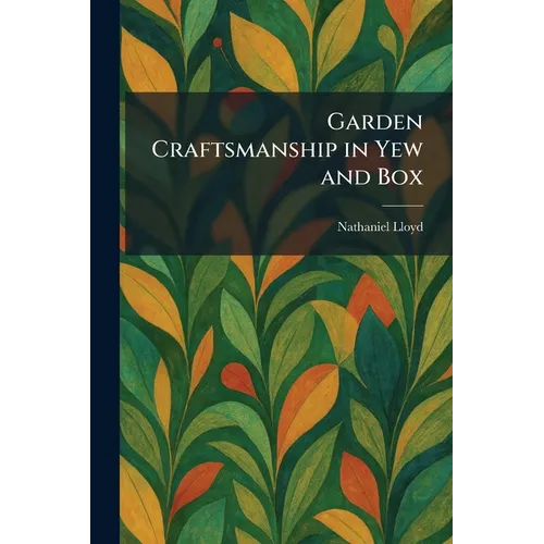 Garden Craftsmanship in Yew and Box