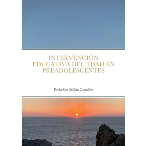 Intervención Educativa del Tdah En Preadolescentes